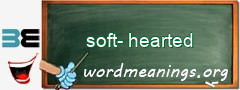 WordMeaning blackboard for soft-hearted